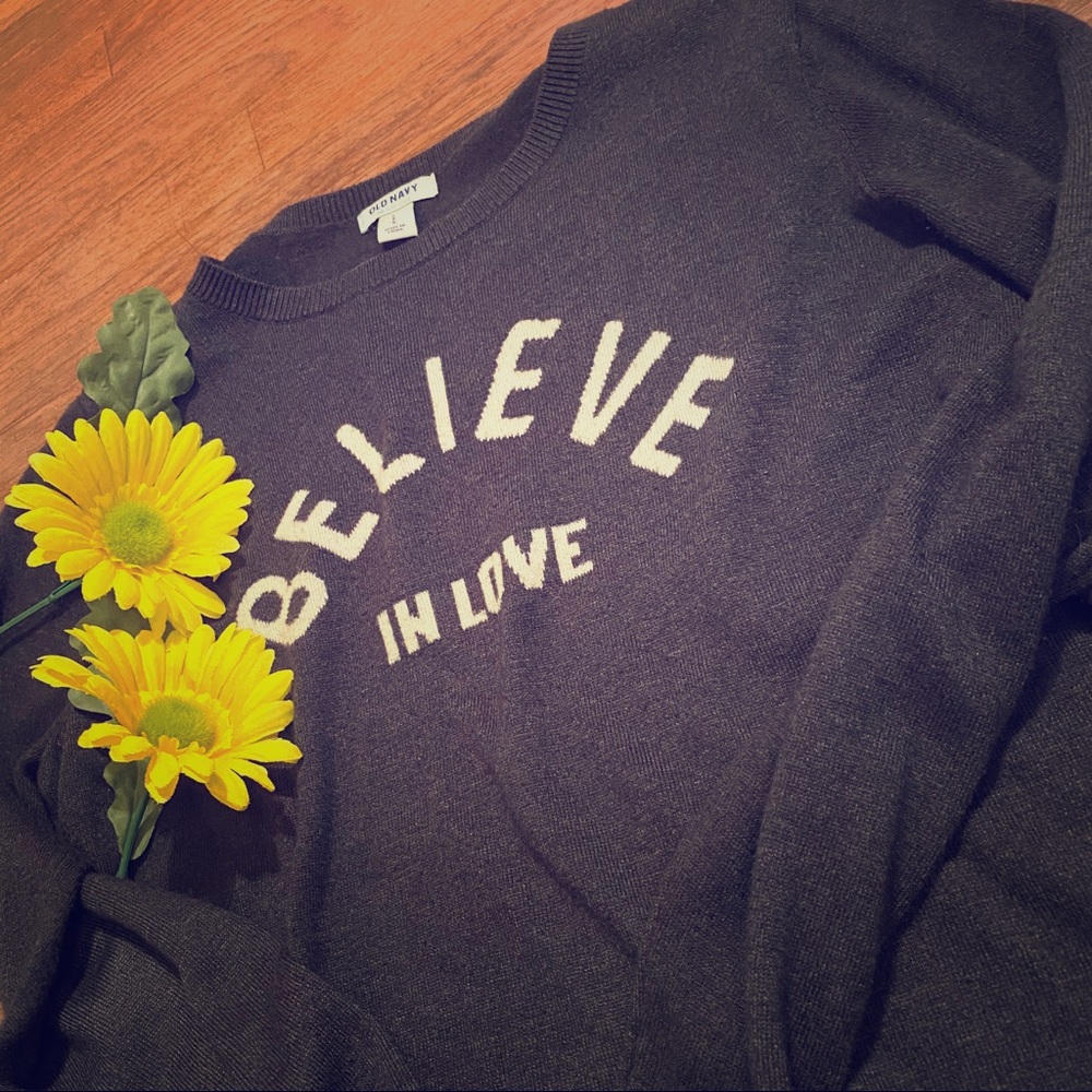 Believe In Love Old Navy Sweater
